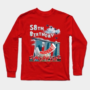 SINGAPORE INDEPENDENCE DAY, 58TH BIRTHDAYSingap Long Sleeve T-Shirt